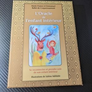 L'Oracle de l'enfant intérieur: Se reconnecter et prendre soin de son enfant int